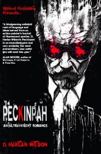 Peckinpah: An Ultraviolent Romance (Cover art by LeMatt)